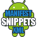 Android Manifest Snippets